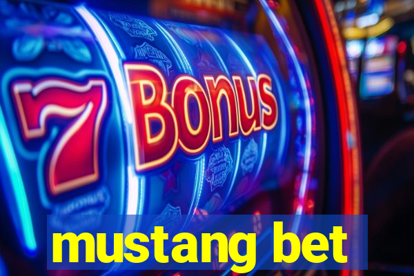 mustang bet